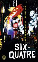 Couverture du livre « Six-quatre » de Hideo Yokoyama aux éditions J'ai Lu