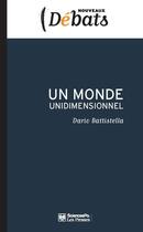 Couverture du livre « Un monde unidimensionnel » de Dario Battistella aux éditions Presses De Sciences Po