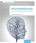 Couverture du livre « Psychogénéalogie » de Nathalie Chasseriau aux éditions Le Lotus Et L'elephant