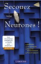Couverture du livre « Secouez vos neurones ! » de  aux éditions Larousse