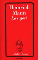 Couverture du livre « Le Sujet » de Mann-H aux éditions Grasset Et Fasquelle