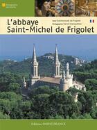 Couverture du livre « Abbaye Saint Michel de Frigolet » de Communaute De Frigol aux éditions Ouest France
