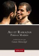 Couverture du livre « Ali et Ramazan » de Perihan Magden aux éditions Publie.net