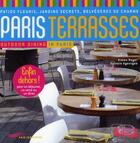 Couverture du livre « Paris terrasses (édition 2010) » de Roger/Ageorges aux éditions Parigramme