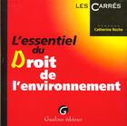 Couverture du livre « L'essentiel du droit de l'environnement » de Catherine Roche aux éditions Gualino