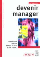 Couverture du livre « Devenir Manager » de Nere Jj aux éditions Demos
