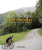 Couverture du livre « La traversée des Pyrénées » de Victor Ferreira et Jerome Yager et Jules Clamens aux éditions Presses Litteraires