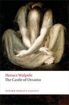 Couverture du livre « The Castle of Otranto: A Gothic Story » de Horace Walpole aux éditions Oup Oxford