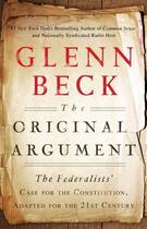 Couverture du livre « The Original Argument » de Glenn Beck aux éditions Threshold Editions