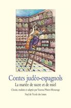 Couverture du livre « Contes judeo espagnols mariee de sucre » de Pfister Vanessa / An aux éditions Ecole Des Loisirs