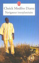 Couverture du livre « Navigateur interplanetaire » de Cheick Modibo Diarra aux éditions Le Livre De Poche