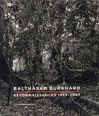 Couverture du livre « Balthasar Burkhard ; reconnaissances 1969-2007 » de  aux éditions Musees Strasbourg