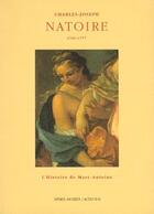 Couverture du livre « Charles-Joseph Natoire, 1700-1777 ; l'histoire de Marc-Antoine » de  aux éditions Actes Sud