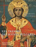 Couverture du livre « Les trésors des icônes bulgares » de Djourova/Guerov aux éditions Editions Du Patrimoine
