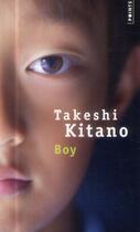 Couverture du livre « Boy » de Takeshi Kitano aux éditions Points