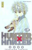 Couverture du livre « Hunter X hunter Tome 17 » de Yoshihiro Togashi aux éditions Kana