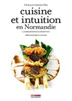 Couverture du livre « Cuisine et intuition en normandie » de Viel aux éditions Menu Fretin
