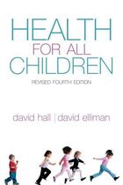 Couverture du livre « Health for all Children: Revised Fourth Edition » de David Elliman aux éditions Oup Oxford