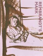 Couverture du livre « Rembrandt's Mark » de Buck Stephanie aux éditions Paul Holberton