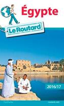 Couverture du livre « Guide du Routard ; Egypte (édition 2016/2017) » de Collectif Hachette aux éditions Hachette Tourisme