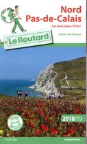 Couverture du livre « Guide du Routard ; Nord, Pas-de-Calais (édition 2018/2019) » de Collectif Hachette aux éditions Hachette Tourisme