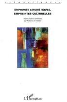 Couverture du livre « Emprunts linguistiques, empreintes culturelles » de Fabienne Baider aux éditions Editions L'harmattan