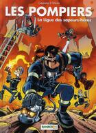 Couverture du livre « Les pompiers t.8 : la ligue des sapeurs-héros » de Christophe Cazenove et Stedo aux éditions Bamboo