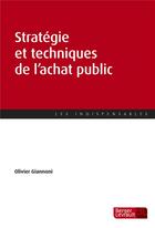 Couverture du livre « Stratégie et techniques de l'achat public » de Olivier Giannoni aux éditions Berger-levrault