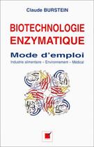 Couverture du livre « Biotechnologie enzymatique ; mode d'emploi » de Claude Burstein aux éditions Economica