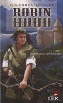 Couverture du livre « Les chroniques de Robin Hood t.1 ; la délivrance de Christabel » de Alexandre Dumas aux éditions Les Editeurs Reunis
