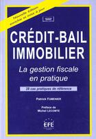 Couverture du livre « Credit-bail immobillier » de Fumenier aux éditions Efe