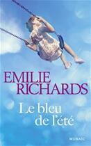 Couverture du livre « Le bleu de l'été » de Emilie Richards aux éditions Mosaic