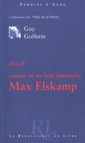 Couverture du livre « D'exil comme en un long dimanche ; max elskamp » de Guy Goffette aux éditions Renaissance Du Livre