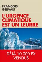 Couverture du livre « L'urgence climatique est un leurre » de Francois Gervais aux éditions L'artilleur
