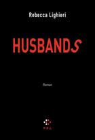 Couverture du livre « Husbands » de Rebecca Lighieri aux éditions P.o.l