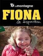 Couverture du livre « Fiona ; la disparition » de Stephane Barnouin aux éditions Groupe Centre France