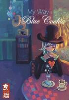 Couverture du livre « My way Tome 3 ; blue cookie » de Ji Di aux éditions Xiao Pan