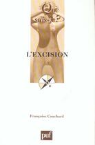 Couverture du livre « L'excision » de Francoise Couchard aux éditions Que Sais-je ?