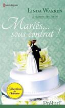 Couverture du livre « Mariés... sous contrat ! » de Linda Warren aux éditions Harlequin