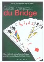 Couverture du livre « Le guide marabout du bridge » de Charlemagne-M+Duguet aux éditions Marabout