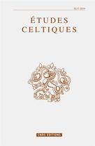 Couverture du livre « Etudes celtiques 45 » de  aux éditions Cnrs