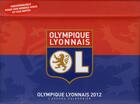 Couverture du livre « L'agenda-calendrier olympique lyonnais 2012 » de  aux éditions Hugo Sport