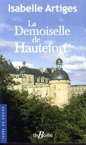 Couverture du livre « La demoiselle de Hautefort » de Isabelle Artiges aux éditions De Boree