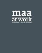 Couverture du livre « Maa at work ; projets Meier et associés architectes » de  aux éditions Infolio