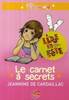 Couverture du livre « Clem t.1 ; le carnet à secrets » de Cardaillac/Jamet aux éditions Le Livre De Poche Jeunesse