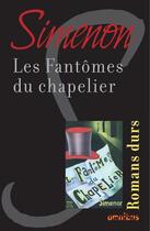 Couverture du livre « Les fantômes du chapelier » de Georges Simenon aux éditions Omnibus