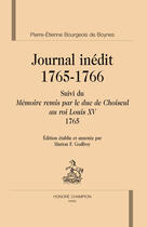 Couverture du livre « Journal inédit (1765-1766) ; suivi du mémoire remis par le duc de Choiseul au roi Louis XV (1765) » de Pierre-Etienne Bourgeois De Boynes aux éditions Honore Champion