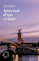 Couverture du livre « Journal d'un crime » de Charles Bertin aux éditions Espace Nord