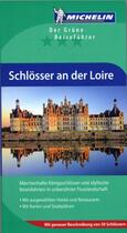 Couverture du livre « Le guide vert : schlosser an der Loire » de Collectif Michelin aux éditions Michelin
