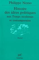 Couverture du livre « Histoire des idees politiques aux temps modernes et contemporains 2e ed » de Nemo/Petitot Philipp aux éditions Puf